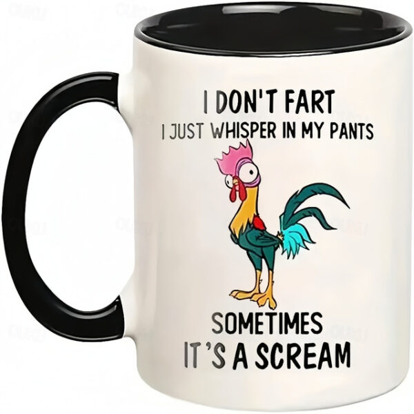 1pc 11oz Funny Chicken Coffee Mug I Don't Fart I Just Whisper In My Pants Sometimes It Screams Home Decor Room Decor Party Gift Birthday Gift Cool Stu