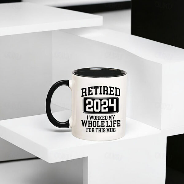 1pc 11OZ Retired 2024 I Worked My Whole Life For This Mug - Funny Retirement Cup For Women - Retiree Gift White Mug 2025 - US $14.49