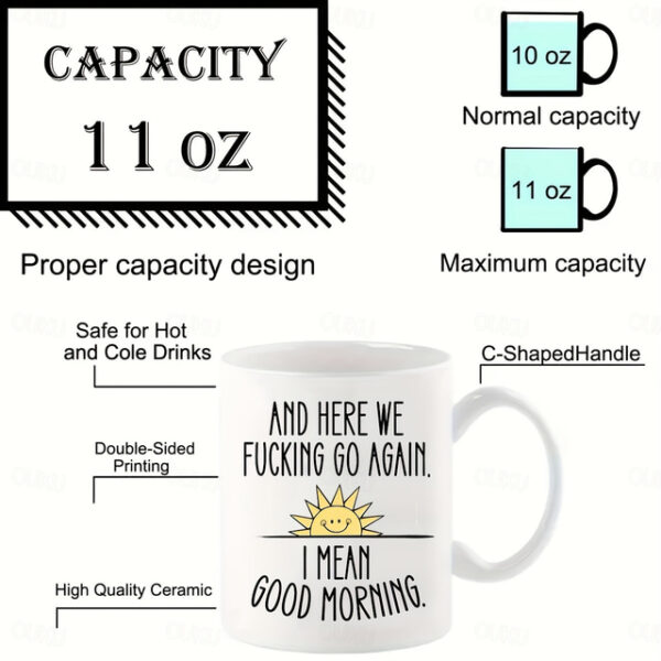 1pc And Here We Go Again Funny Coffee Mug - Large Ceramic Cup for Tea and Coffee Drinkers - Double-Sided Design - Perfect Gift for Friends and Home De