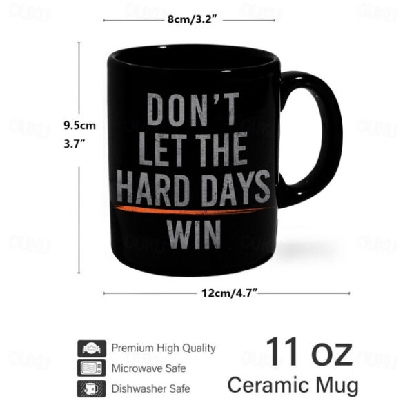 Black Ceramic Coffee Mug Dont Let The Hard Days Wins Retro Vintage Inspirational Mug 11.2oz/330ml Christmas Gift for Motivation for Someone Needing En