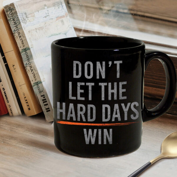 Black Ceramic Coffee Mug Dont Let The Hard Days Wins Retro Vintage Inspirational Mug 11.2oz/330ml Christmas Gift for Motivation for Someone Needing En