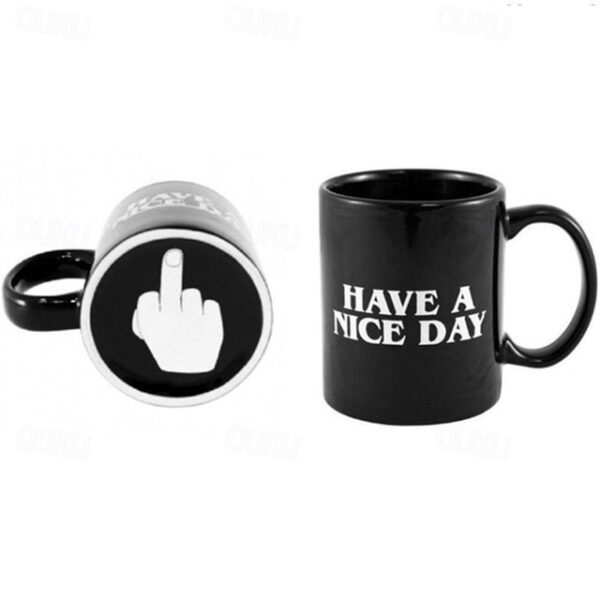 Creative Mug Have a Nice Day Coffee Mug Middle Finger Funny Cup for Coffee Milk Tea Cups Novelty Gifts 11OZ 2025 - US $14.49