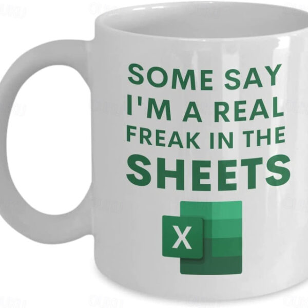 Excel Coffee Mug, Funny Gifts for Women Men Freak In The Sheets Mug Gifts for Boss CPA Friend Coworkers Accountant White Ceramic Office Mug 11.8 oz 20