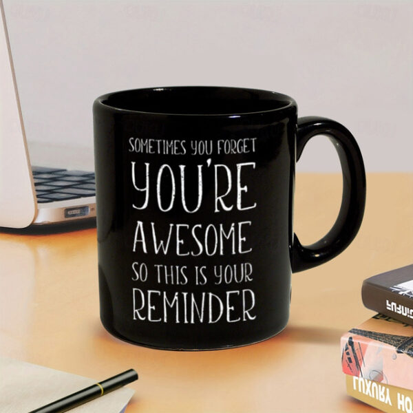 Funny Gift Mug Inspirational Gifts for Men Sometimes You Forget You're Awesome Coffee Mug Funny Gifts for Him Husband Dad Boyfriend on Fathers Day Bir