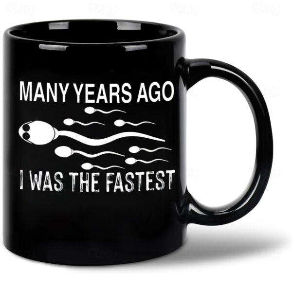 Funny Mug Ceramic Funny Coffee Gift Mug Many Years Ago I Was The Fastest Black Retro Vintage Casual Street Style Gift Mug 11.2oz/330ml 2025 - US $12.9